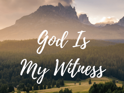 God Is My Witness